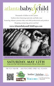 Atlanta Baby & Child Expo May 12th at Fox Theatre