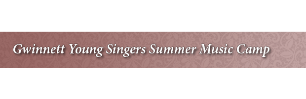 Gwinnett Young Singers Summer Camp - Atlanta, GA