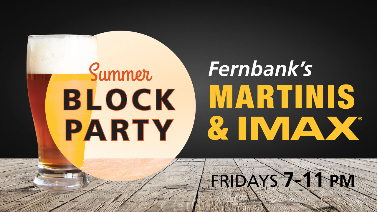 Fernbank’s Martinis & IMAX®